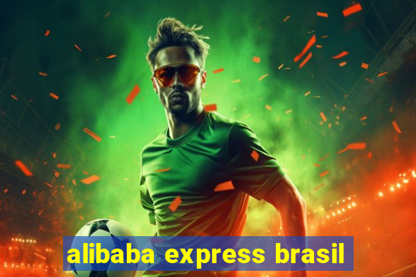 alibaba express brasil